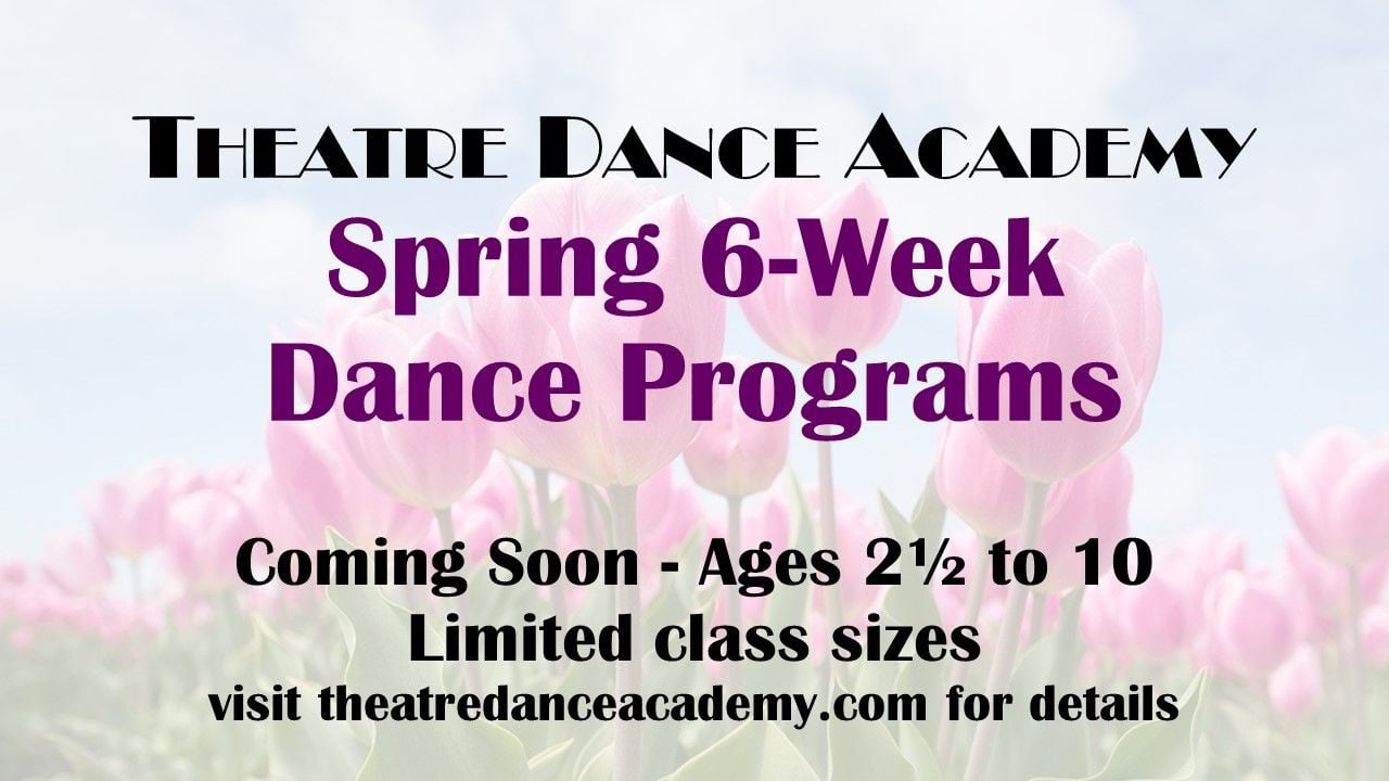 TDA SPRING 6 WEEK DANCE PROGRAM ONLY $75.+HST TDA SPRING 6 WEEK DANCE PROGRAM ONLY $75.+HST